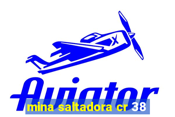 mina saltadora cr 38